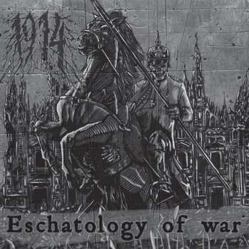 1914: Eschatology Of War