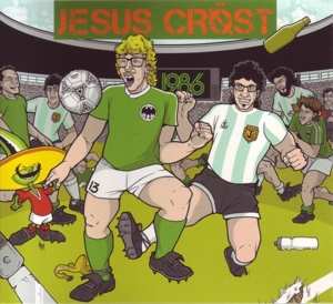 Album Jesus Cröst: 1986