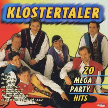Die Klostertaler: 20 Mega Party Hits