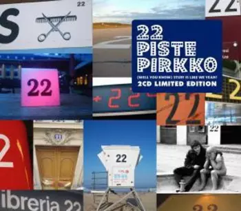 22 Pistepirkko: (Well You Know) Stuff Is Like We Yeah!