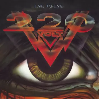 220 Volt: Eye To Eye