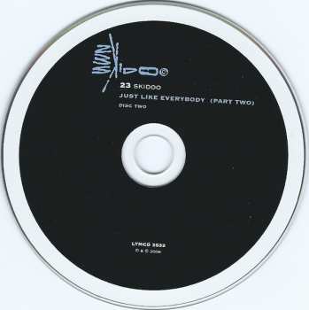2CD 23 Skidoo: Just Like Everybody 113430