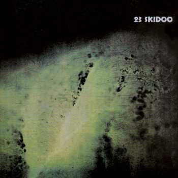 CD 23 Skidoo: The Culling Is Coming 517994