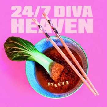 Album 24/7 Diva Heaven: Stress