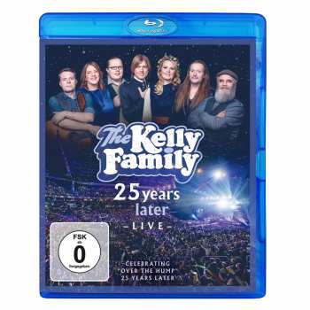 Album The Kelly Family: 25 Years Later - Live