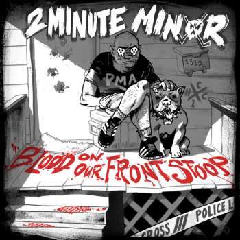 Album 2Minute Minor: Blood On Our Front Stoop