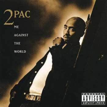 CD 2Pac: Me Against The World 386241