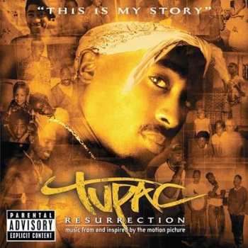2Pac: Resurrection (Music From And Inspired By The Motion Picture)