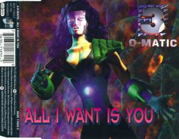 3-O-Matic: All I Want Is You