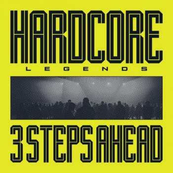Album 3 Steps Ahead: Hardcore Legends