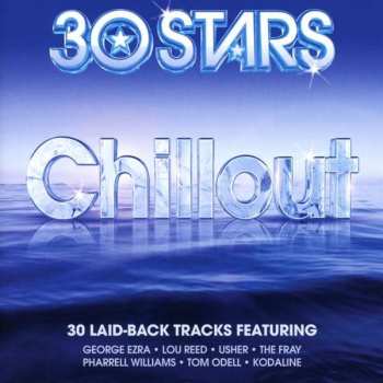 Album 30 Stars: Chill: 30 Stars: Chillout