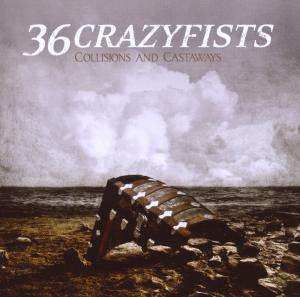 Album 36 Crazyfists: Collisions And Castaways