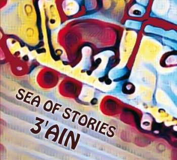 Album 3'Ain: Sea Of Stories