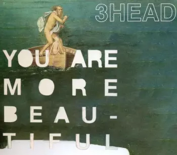 3head: You Are More Beautiful