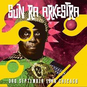 Album The Sun Ra Arkestra: 3rd September 1988 Chicago
