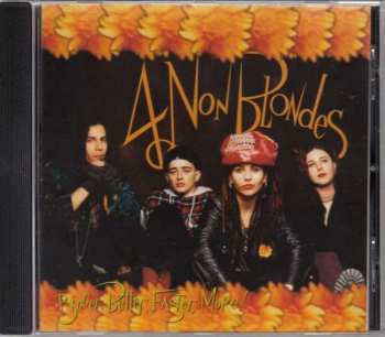 Album 4 Non Blondes: Bigger, Better, Faster, More!