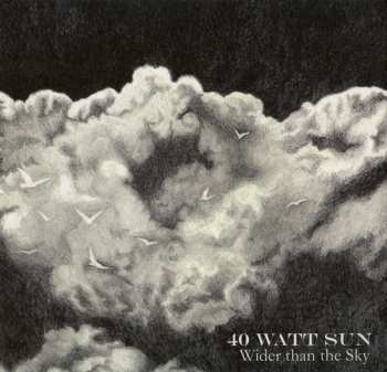 Album 40 Watt Sun: Wider Than The Sky