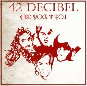 Album 42 Decibel: Hard Rock 'N' Roll
