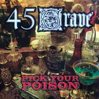 Album 45 Grave: Pick Your Poison