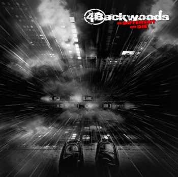 Album 4Backwoods: Be Different Or Die