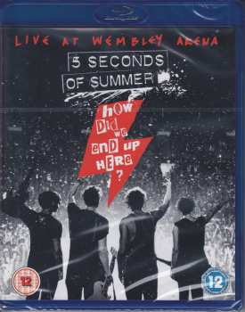 Album 5 Seconds Of Summer: How Did We End Up Here? 5 Seconds Of Summer Live At Wembley Arena