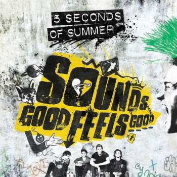 Album 5 Seconds Of Summer: Sounds Good Feels Good