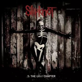 Album Slipknot: .5: The Gray Chapter