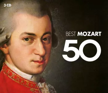 Wolfgang Amadeus Mozart: 50 Best Mozart