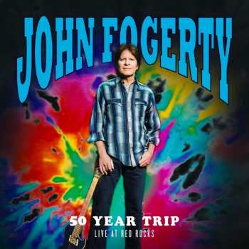 Album John Fogerty: 50 Year Trip Live At Red Rocks