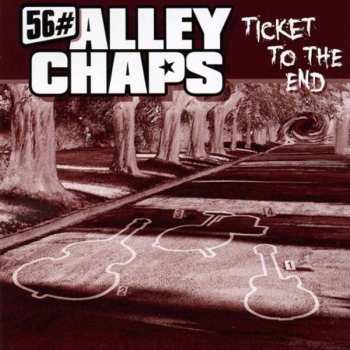 Album 56# Alley Chaps: Ticket To The End 
