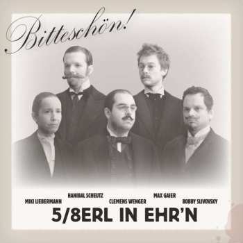 Album 5/8erl In Ehr'n: Bitteschön!