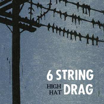 Album 6 String Drag: High Hat