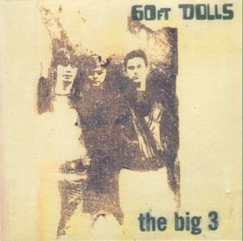 Album 60ft Dolls: The Big 3