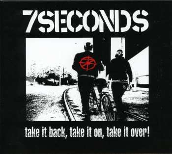 Album 7 Seconds: Take It Back, Take It On, Take It Over