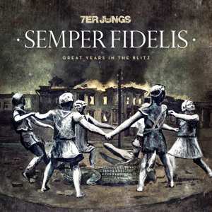 Album 7er Jungs: Semper Fidelis