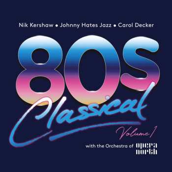 CD Various: 80s Classical Volume 1 484150