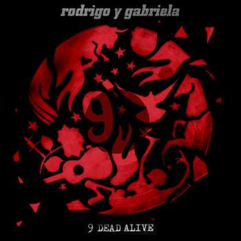 Album Rodrigo Y Gabriela: 9 Dead Alive