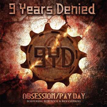 Album 9 Years Denied: Obsession/Pay Day