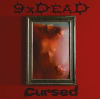Album 9xDead: Cursed