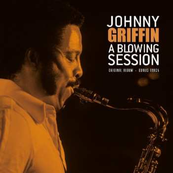 Album Johnny Griffin: A Blowing Session