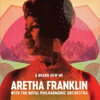 Aretha Franklin: A Brand New Me