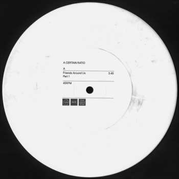 SP A Certain Ratio: Friends Around Us (Part 1 And 2) CLR | LTD