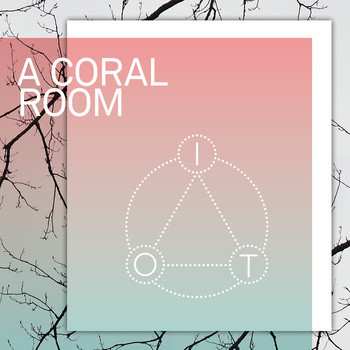 Album A Coral Room: IoT