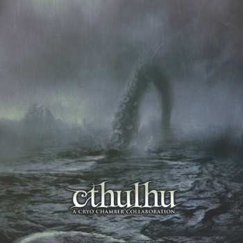 Album A Cryo Chamber Collaboration: Cthulhu