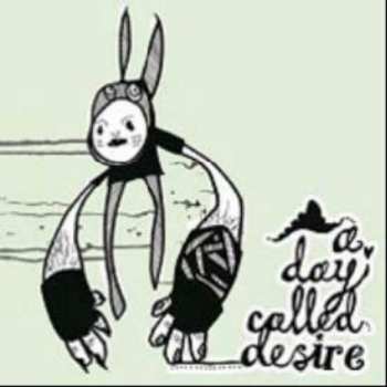 Album A Day Called Desire: A Day Called Desire