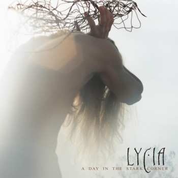 Album Lycia: A Day In The Stark Corner