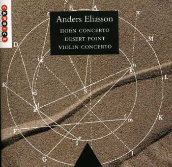 CD Anders Eliasson: Horn Concerto / Desert Point / Violin Concerto 459031