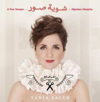 Album تانيا صالح: A Few Images: شوية صور : Algumas Imagens