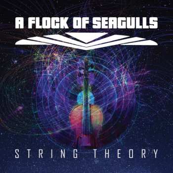 Album A Flock Of Seagulls: String Theory