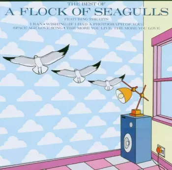 A Flock Of Seagulls: The Best Of A Flock Of Seagulls